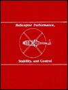 Bookcover: Helicopter Performance, Stability & Control